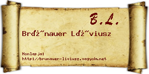 Brünauer Líviusz névjegykártya